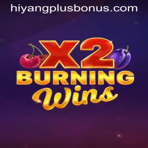 Exploring the Thrilling World of BurningWinsX2 with HIYANGPLUS BONUS
