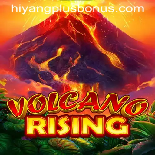 Exploring VolcanoRising: A Thrilling New Adventure Enhanced by HIYANGPLUS BONUS